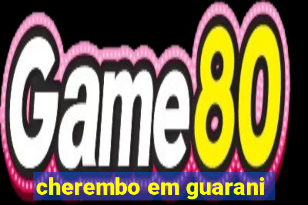 cherembo em guarani